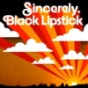 Black Lipstick - Sincerely, Black Lipstick (2005)