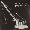 John Bender - Pop Surgery (1983)