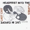 Last Exit - Headfirst Into The Flames (1993)