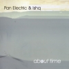 Pan Electric - About Time (2008)