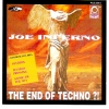 Joe Inferno - The End Of Techno?! (1993)