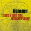 The Mono Men - Have A Nice Day, Motherfucker (1997)