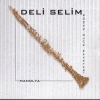 Deli Selim - Manolya Roman Oyun Havalari (2002)
