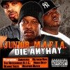Junior M.A.F.I.A. - Die Anyway (2007)