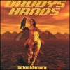 Daddy's Hands - Tutankhamun (2000)