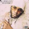 R. Kelly - TP-2.com (2000)