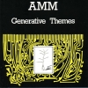 AMM - Generative Themes (1994)