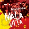Mala Vita - Disorganizzata (2007)