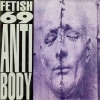 Fetish 69 - Antibody (1993)