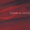 Mas 2008 - Punished By Machines (2002)