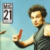 Mig 21 - Snadné Je Žít (2001)