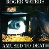 Roger Waters - Amused To Death (1992)