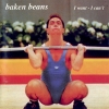 Baken Beans - I Want - I Can't (1997)