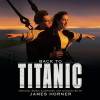 James Horner - Back To Titanic (Music From The Motion Picture) (1998)