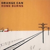 Orange Can - Home Burns (2001)