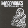 The Mormones - Guide To Good And Evil (2004)