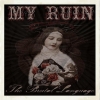 My Ruin - The Brutal Language (2005)