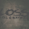 Loss - I Kill Everything (2005)