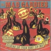 MAD CADDIES - Live From Toronto: Songs In The Key Of EH (2004)