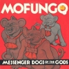 Mofungo - Messenger Dogs Of The Gods (1986)