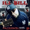 Ill Bill - Ill Bill Is The Future 2: I'm A Goon (2006)
