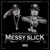 Mitchy Slick - Messy Slick (2007)