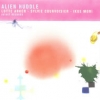 Lotte Anker - Alien Huddle (2008)