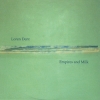 Loren Dent - Empires and Milk (2007)