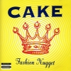 Cake - Fashion nugget (1996)